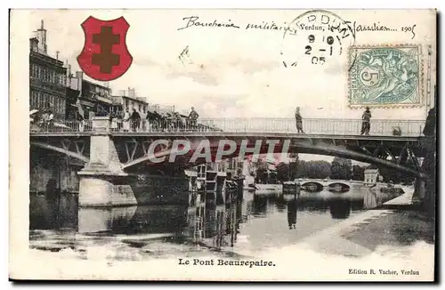 Verdun - 1905 Le Pont Beaurepaire - Ansichtskarte AK