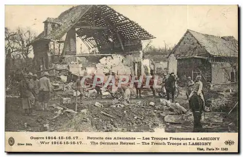 Lassigny - Les Troupes Francaises - Retraite des Allemands Guerre 1914 Cartes postales