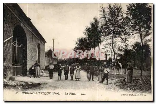 Hodenc L&#39eVeque Cartes postales La place