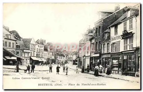 Breteuil Cartes postales Place du marche aux herbes