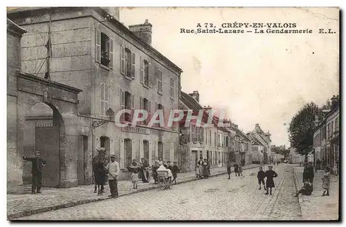 Cartes postales Crepy en Valois Rue Saint Lazare La gendarmerie