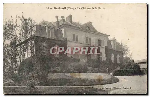 Breteuil Ansichtskarte AK Le chateau de la Butte