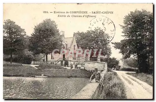 Environs de Compiegne Saint Crepin Cartes postales Entree du chateau d&#39offemont