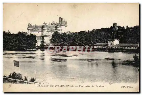 Pierrefonds Cartes postales Le chateau Vue prise de l gare