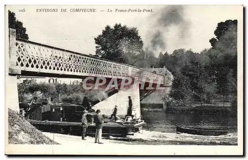 Environs de Compiegne Ansichtskarte AK Le franc port le pont