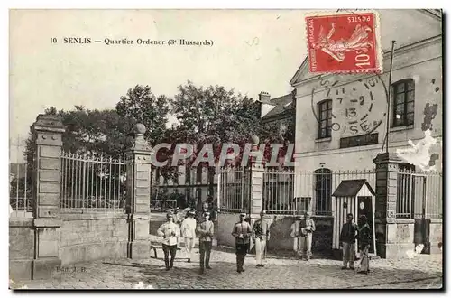 Senlis Ansichtskarte AK Quartier ordener (3eme hussards) (regiment de Transmissions)