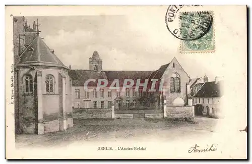 Senlis Cartes postales L&#39ancien eveche