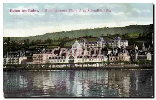 Evian les Bains Ansichtskarte AK Etablissement thermal et Splendide Hotel