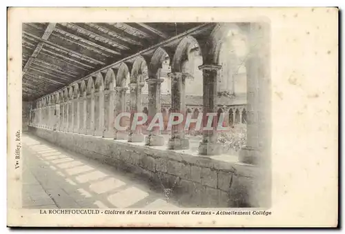 La rochefoucauld Cartes postales Cloitres de l&#39ancien couvent des CArmes Actuellement college