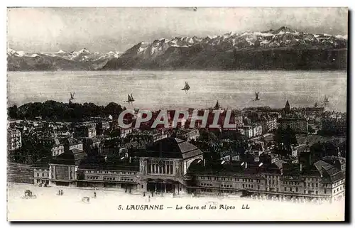 Suisse - Schweiz - Lausanne - La Gare et les Alpes - Ansichtskarte AK