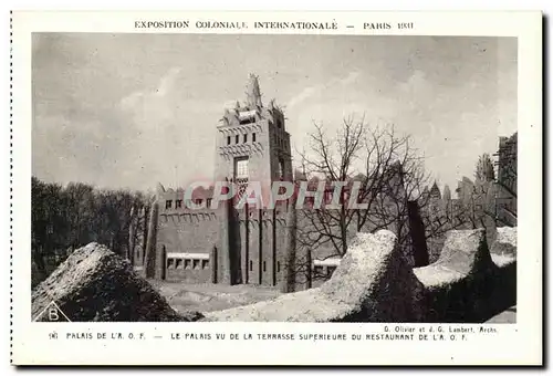 Paris - Exposition Coloniale Internationale 1931 - Le Palais de L A O F Vue de la Terrasse superieur