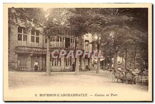 Bourbon - l&#39Archambault - Casino et Parc Cartes postales