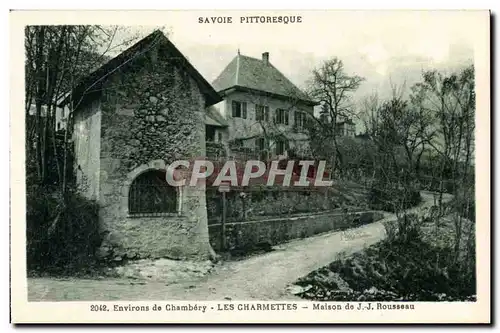 Environs de Chambery - Les Charmettes - Maison de J J Rousseau - Ansichtskarte AK