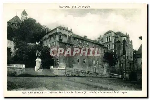 Chambery - Chateau des Ducs de Savoie - Cartes postales