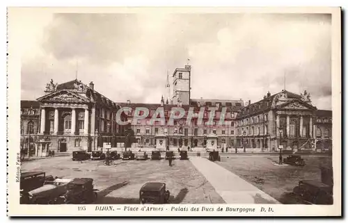 Dijon - Place d&#39Armes - Palais des Ducs de Bourgogne - Cartes postales