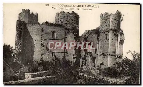 Bourbon l&#39Archambault Cartes postales Vue des ruines du chateau