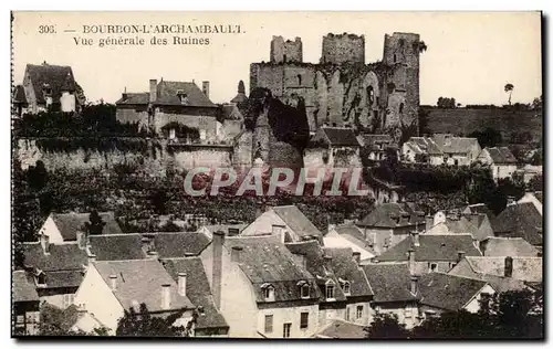 Bourbon l&#39Archambault Cartes postales Vue generale des ruines