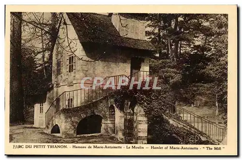 Versailles - Parc du Petit Trianon - Hameau de Marie Antoinette - Le Moulin - Ansichtskarte AK