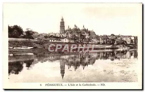 Perigueux Cartes postales L'isle et la cathedrale