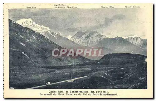 Col du Petit Saint Bernard Ansichtskarte AK Chalet hotel de Lancebranlette e massif du Mont Blanc vu du col du pe