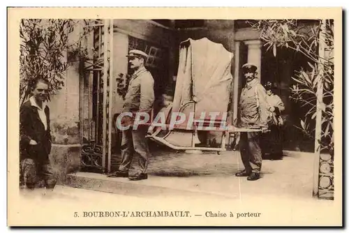 Cartes postales Bourbon l&#39archambault Chaise a porteur ( metier )