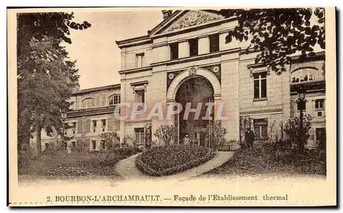 Cartes postales Bourbon l&#39archambault Facade de l&#39etablissement thermal