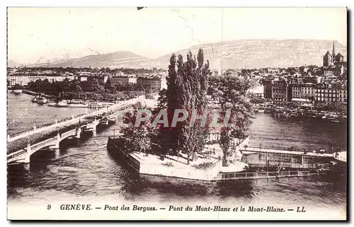 Suisse Geneve Cartes postales Pont des Bergues Pont du Mont Blanc et le mont Blanc