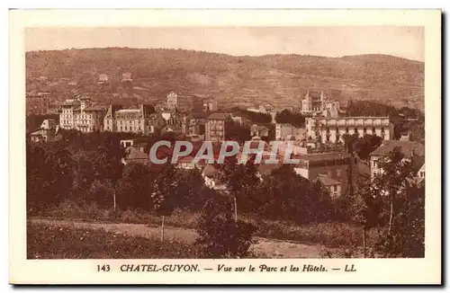 Chatel Guyon Cartes postales Vue sur le parc et les hotels