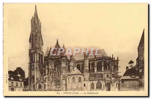 Senlis Cartes postales La cathedrale