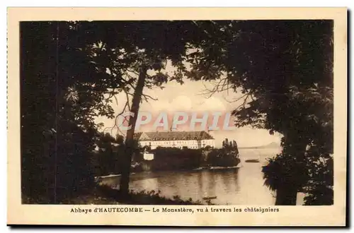 Aix les Bains - Abbaye d&#39Hautecombe - vu a travers les Chaitaigniers - Cartes postales