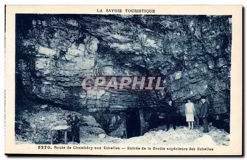 Chambery - Route de Chambery aux Echelles - Entree de la Grotte Superieure - Ansichtskarte AK