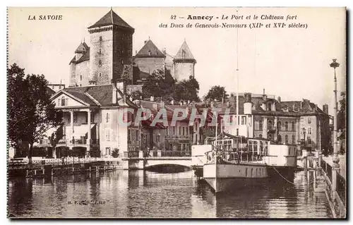 Annecy - Le Port et le Chateau Fort des Ducs de Genevois Nemours - Cartes postales