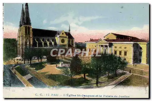 Pau - L&#39Eglise Saint Jacques et le Palais de Justice - Ansichtskarte AK