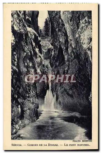 Cartes postales Servoz Gorges de la Diosaz Le pont naturel