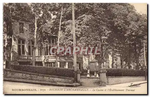 Bourbon L&#39Archambault - Le Casino et l&#39Etablissement Thermal - Cartes postales