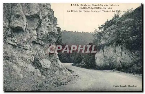 Route de Chambery aux Echelles - St Jean de Couz Route du Cheval Blanc aux Echelles - Ansichtskarte AK