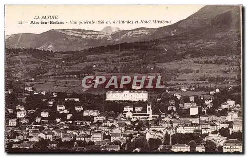 Aix les Bains - Vue Generale et Hotel Mirabeau - Cartes postales