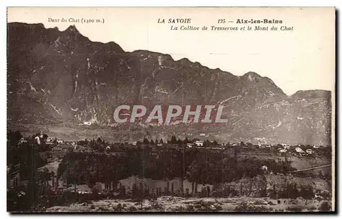 Aix les Bains - La Colline de Tresserves et le Mont du Chat - Cartes postales