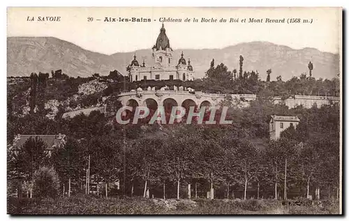 Aix les Bains - Chateau de la Roche du Roi et Mont Revard - Cartes postales