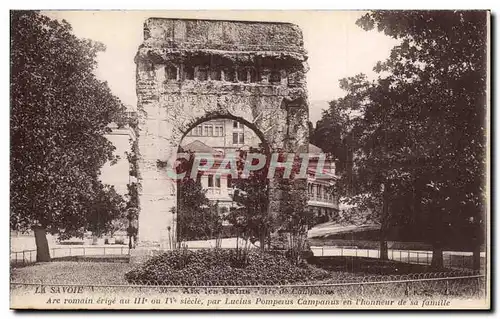 Aix les Bains - Arc de Campunus Arc romain erige au III ou IV siecle - Cartes postales