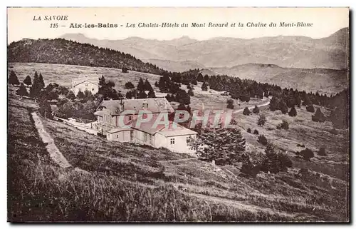 Aix les Bains - Les Chalets Hotels du Mont Revard et la Chaine du Mont Blanc - Ansichtskarte AK