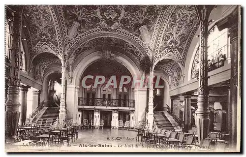 Aix les Bains - Le Hall du Grand Cercle - Ansichtskarte AK