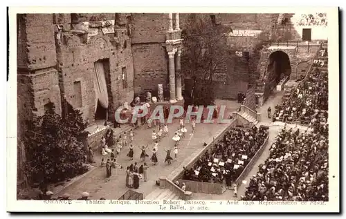 Orange - Theatre Antique 2 Aout 1936 Representation de Faust - Le Ballet - Cartes postales