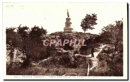 Orange - Colline Saint Eutrope - La Vierge et les voutes de l&#39 Ancien Chateau - Ansichtskarte AK