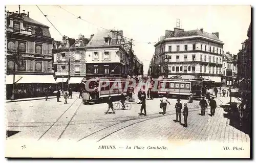 Amiens - -La Place Gambetta - velo - tramway - Cartes postales