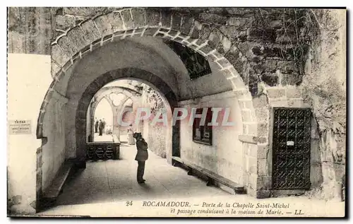 Cartes postales Rocamadour Porte de la chapelle Saint Michel et passage conduisant a la maison de Marie