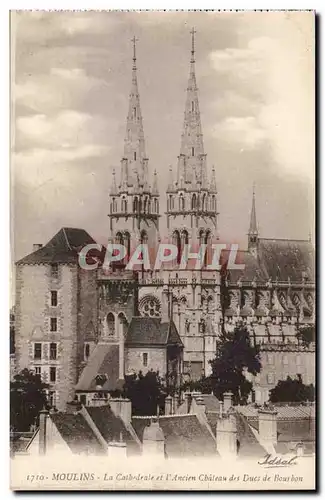 Moulins - La Cathedrale et l&#39Ancien Chateau des Ducs du Bourbon - Cartes postales -