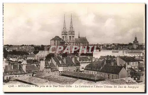 Moulins - Vue prise de la Tour Saint Gilles - et l&#39Ancien Chateau des Ducs de Bourgogne - Cartes postales -