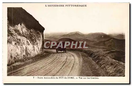 Route Aotomobile de Puy de Dome - Vue sur les Crateres - L&#39Auvergne Pittoresque - Ansichtskarte AK