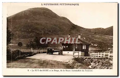 Route Aotomobile de Puy de Dome - et le Peage - L&#39Auvergne Pittoresque - Cartes postales